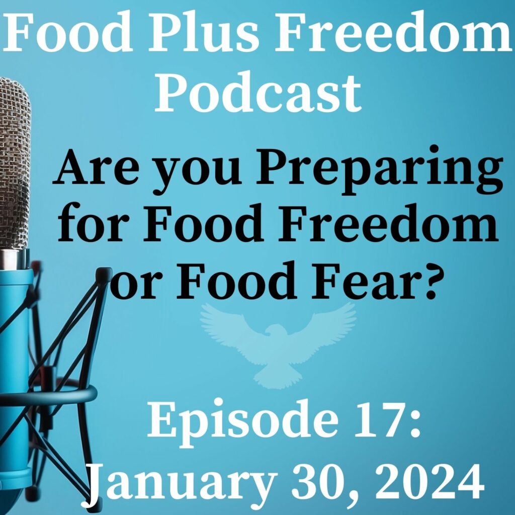 Food Freedom or Food Fear
